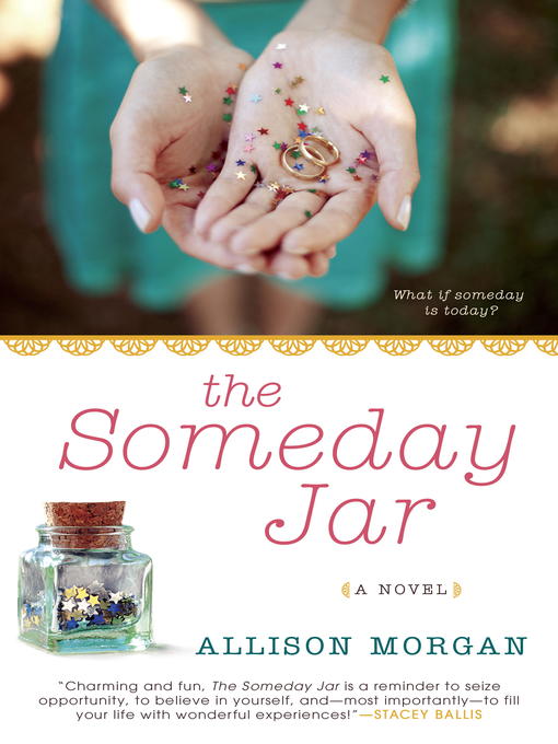Title details for The Someday Jar by Allison Morgan - Wait list